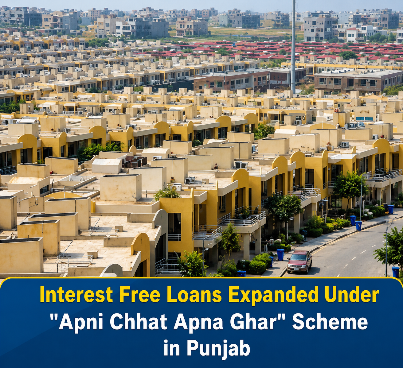 Apni Chhat Apna Ghar expanded?